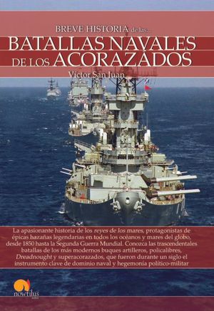 Breve Historia De Las Batallas Navales De Los Acoraz