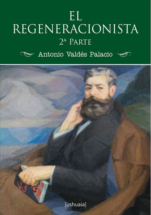 El Regeneracionista (2ª Parte)