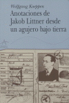 Anotaciones De Jacob Littner Desde Un Agujero Bajo Tierra