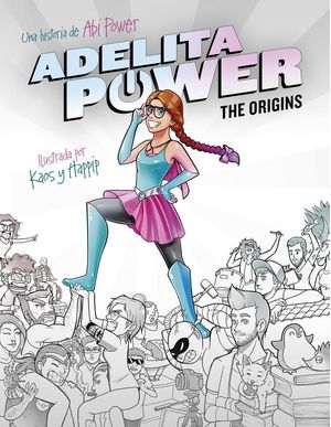 Adelita Power The Origins
