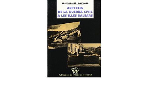 Aspectes De La Guerra CIVIL A Les Illes Balears