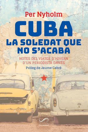 Cuba La Soledat Que No S'Acaba Catalan