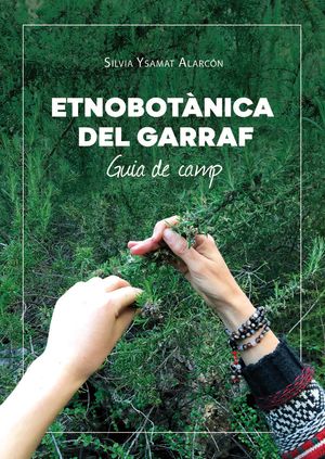Etnobotanica Del Garraf Guia De Camp Catalan