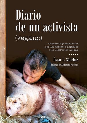 Diario De Un Activista Vegano