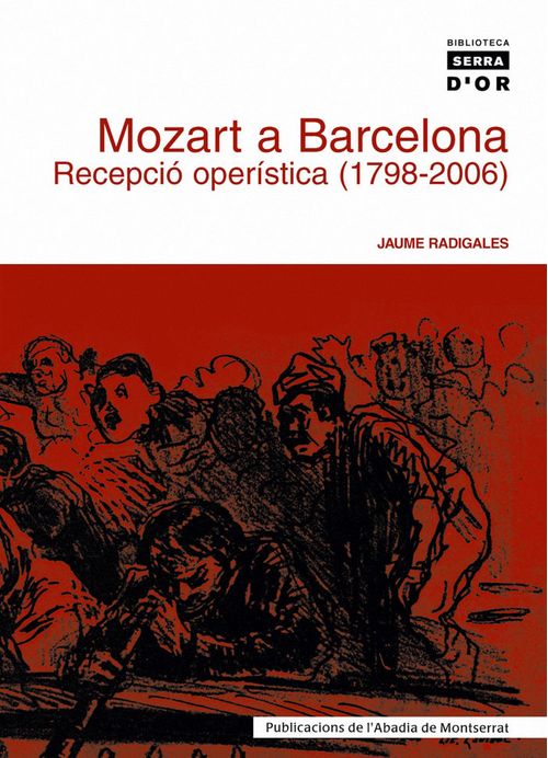 Mozart A Barcelona. Recepció Operística (1798-2006)