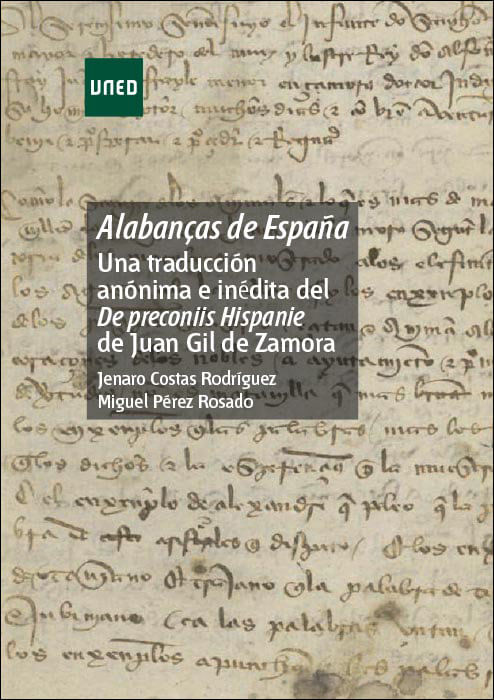 Alabanças De España: Una Traducción Anónima E Inédita Del De Preconiis Hispanie De Juan Gil De Zamor