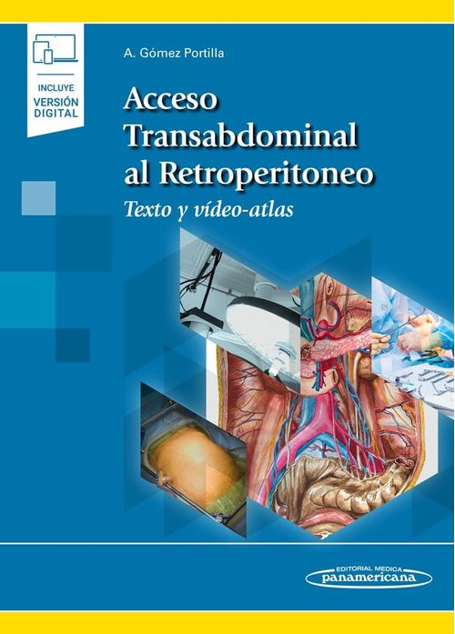 Acceso Transabdominal Al Retroperitoneo (Incluye Versión Digital)