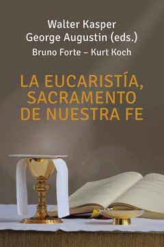 La Eucaristia Sacramento De Nuestra Fe