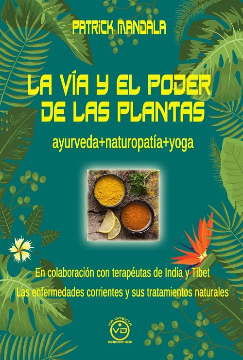 La Via Y El Poder De Las Plantas