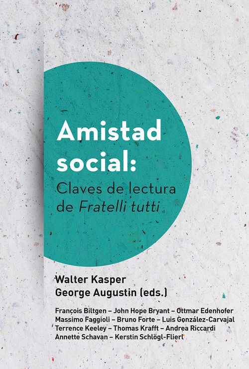 Amistad Social: Claves De Lectura De Fratelli Tutti