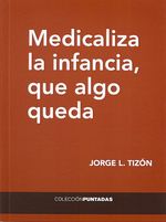 cel-medicaliza-la-infancia-que-algo-queda-el-hilo-ediciones-