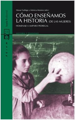 Cómo Enseñamos La Historia De Las Mujeres