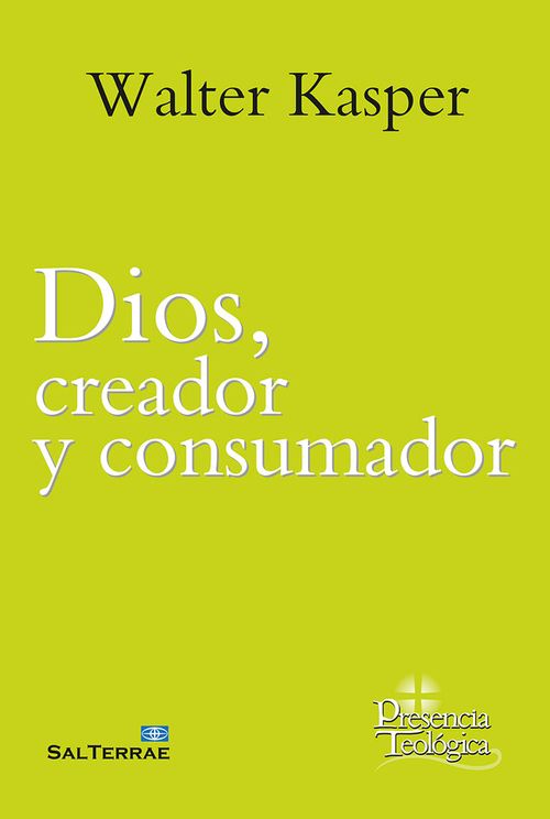 Dios, Creador Y Consumador