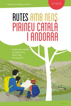 Rutes Amb Nens Pel Pirineu Catala I Andorra