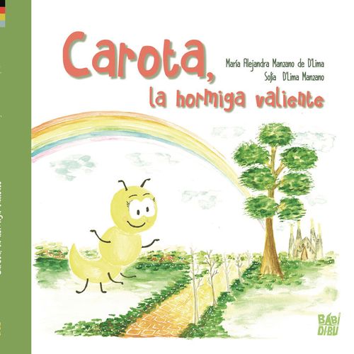 Carota, La Hormiga Valiente