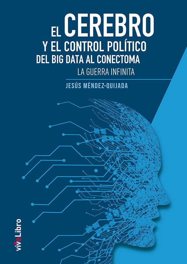 cel-el-cerebro-y-el-control-politico-del-big-data-al-conectoma-vive-libro-
