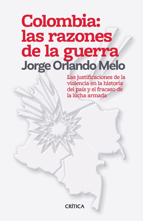 Colombia las razones de la guerra