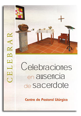 cel-celebraciones-en-ausencia-de-sacerdote-centre-pastoral-liturgica-