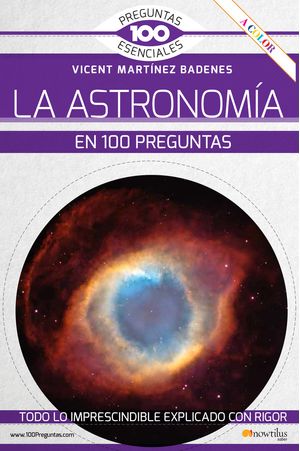 La Astronomia En 100 Preguntas