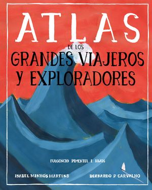 Atlas De Grandes Viajes Y Exploradores