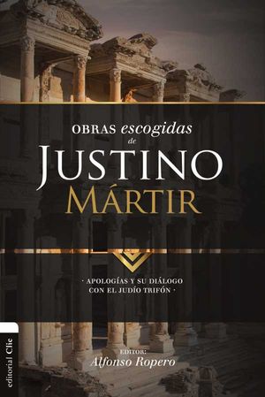 Obras escogidas de Justino Mártir