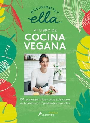 Deliciously Ella MI Libro De Cocina Vegan