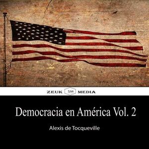 Democracia en America, Vol. 2
