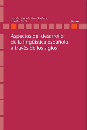 Aspectos del desarrollo de la lingüística española a través de los siglos