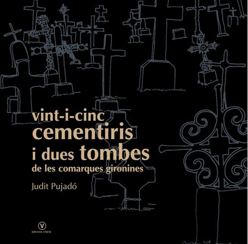 Vint-I-Cinc Cementiris I Dues Tombes De Les Comaques Gironines