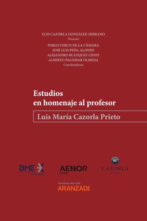 Estudios en homenaje al profesor Luis María Cazorla Prieto
