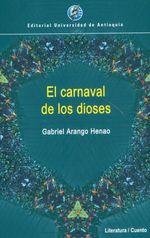 el-carnaval-de-los-dioses-9789585010093