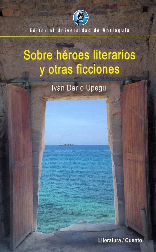 Sobre héroes literarios y otras ficciones