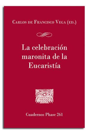 La Celebracion Maronita De La Eucaristia