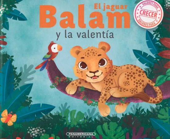 Libro El Jaguar Balam y la Valentía De Melisa Restrepo Molina - Buscalibre
