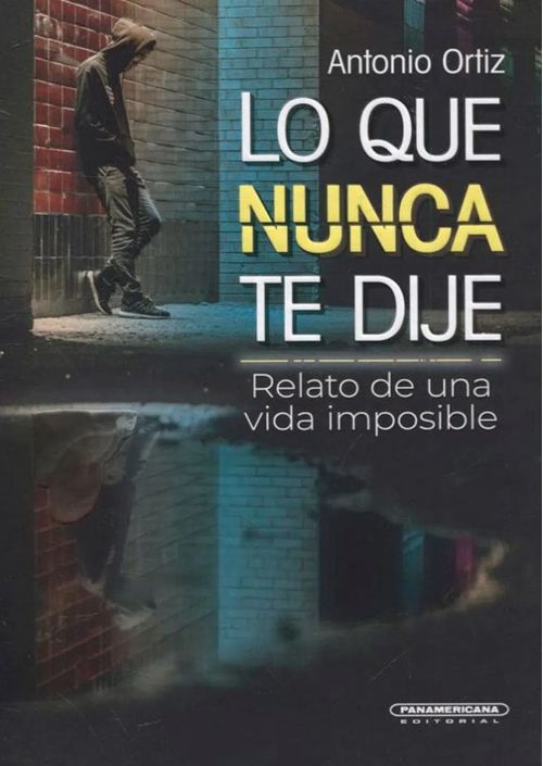 Lo que nunca te dije