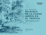 el-prado-en-busca-de-la-ciudad-jardin-en-el-tropico-9789587893151-uden