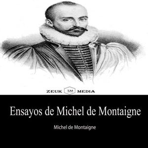 Ensayos de Michel de Montaigne