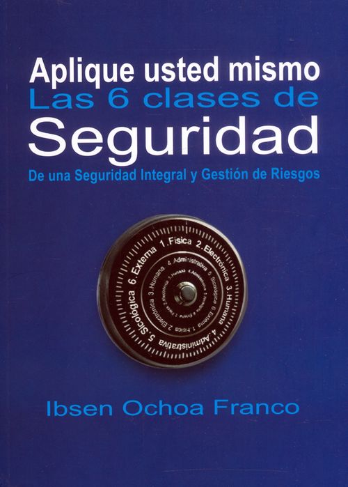 Aplique usted mismo las 6 clases de seguridad