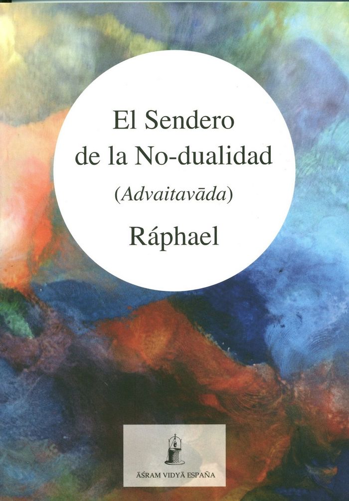 cel-el-sendero-de-la-nodualidad-asram-vidya-