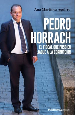 Pedro Horrach El Fiscal Que Puso En Jaque A La Corrupcion