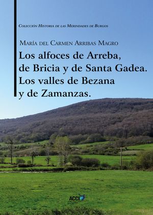 Alfoces De Arreba, De Bricia Y De Santa Gadea. Los Valles De
