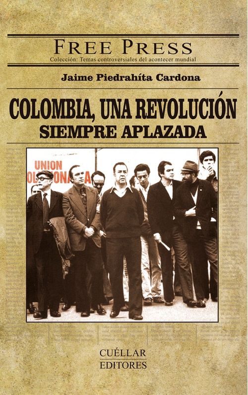 Colombia una revolución siempre aplazada