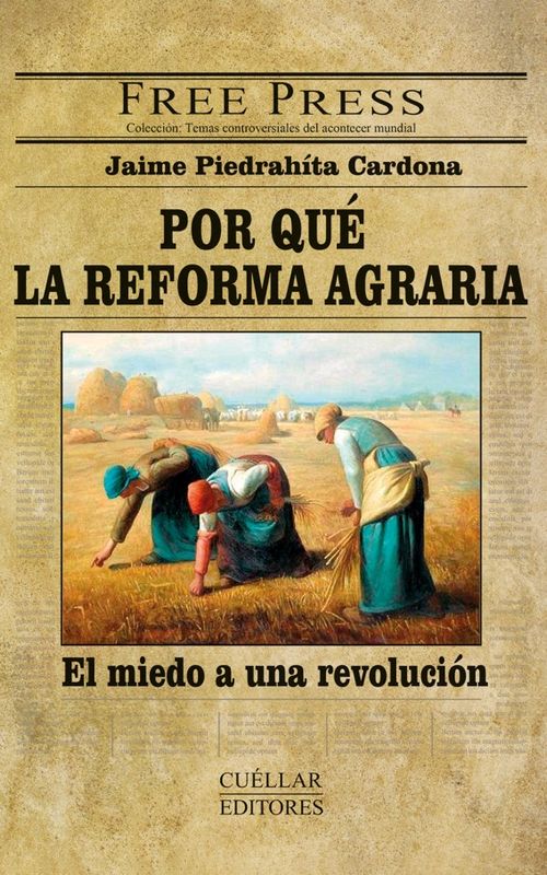 Por qué la reforma agraria