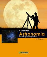 bw-aprender-astronomiacutea-con-100-ejercicios-praacutecticos-marcombo-9788426720535