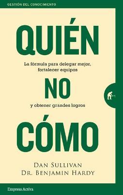 Quién no cómo