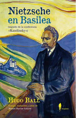 Nietzsche En Basilea (Seguido De La Conferencia Kandinsky)