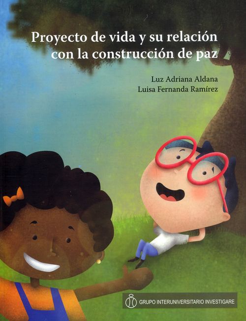 Proyecto de vida y su relación con la construcción de paz