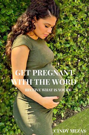 Get pregnant with the Word