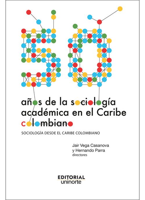 Cincuenta años de la sociología académica en el Caribe colombiano