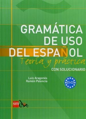 Gramatica Uso Del Español C1-C2 Teoria Y Practica